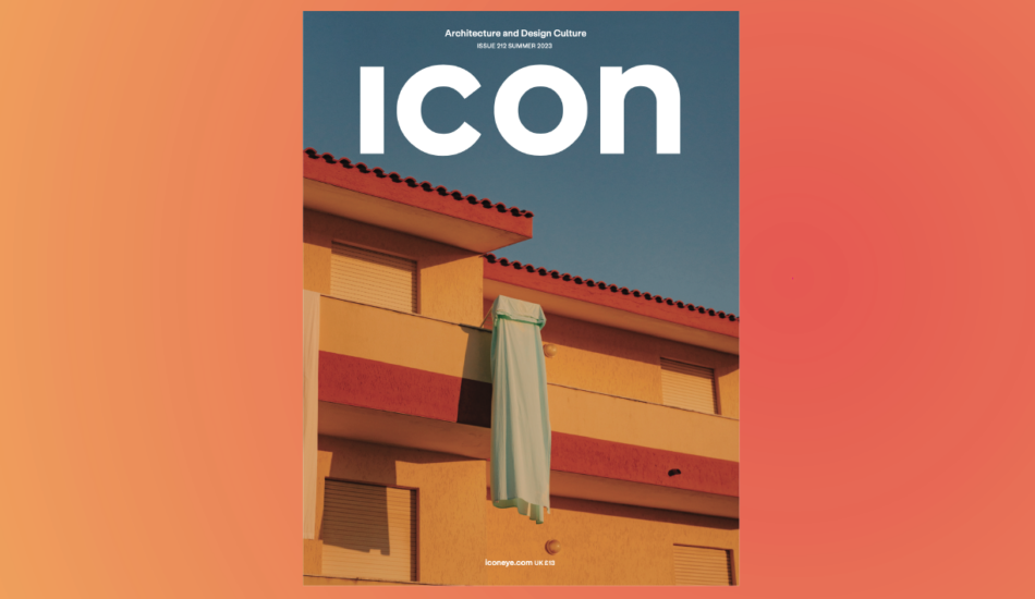 ICON 212 : Summer 2023 - ICON Magazine